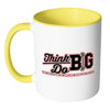 Motivation Mug Think Big Do Big White 11oz Accent Coffee Mugs