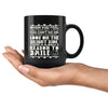 Motivation Mug When You Feel Defeated Like You Cant Go On 11oz Black Coffee Mugs