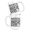 Motivation Mug When You Feel Defeated Like You Cant Go On 15oz White Coffee Mugs