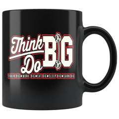 Motivational Gym Fitness Mug Think Big Do Big Train Big 11oz Black Coffee Mugs