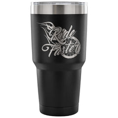 Motorcycle Biker Travel Mug Ride Faster 30 oz Stainless Steel Tumbler