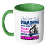 Motorcycle Mug Whoever Said Diamonds Are A Girls White 11oz Accent Coffee Mugs