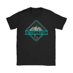 Mountain Climber Tee Rock Climbing Takes Determination Gildan Womens T-Shirt