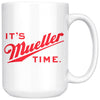 Mueller Mug Its Mueller Time 15oz White Coffee Mugs
