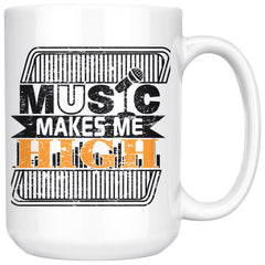 Music Mug Music Makes Me High 15oz White Coffee Mugs