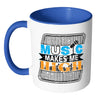 Music Mug Music Makes Me High White 11oz Accent Coffee Mugs