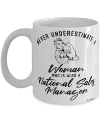 National Sales Manager Mug Never Underestimate A Woman Who Is Also A National Sales Manager Coffee Cup White