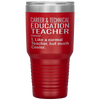 Funny Career And Technical Education CTE Teacher Tumbler Like A Normal Teacher But Much Cooler Laser Etched 30oz Stainless Steel