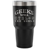 Nerd Travel Mug Geeks Will CTRL+S The World 30 oz Stainless Steel Tumbler