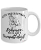 Neuropathologist Mug Never Underestimate A Woman Who Is Also A Neuropathologist Coffee Cup White