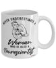 Neuroscientist Mug Never Underestimate A Woman Who Is Also A Neuroscientist Coffee Cup White