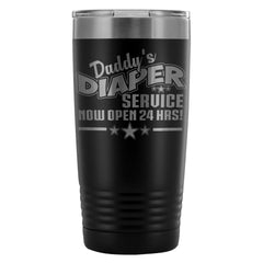 New Dad Travel Mug Daddys Diaper Service 20oz Stainless Steel Tumbler