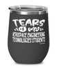 Funny Aerospace Engineering Technologies Professor Teacher Wine Glass Tears Of My Aerospace Engineering Technologies Students 12oz Stainless Steel Black