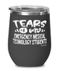 Funny Emergency Medical Technology Professor Teacher Wine Glass Tears Of My Emergency Medical Technology Students 12oz Stainless Steel Black