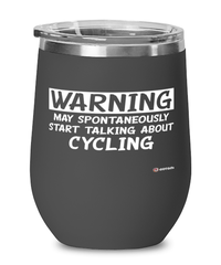 Funny Cyclist Wine Glass Warning May Spontaneously Start Talking About Cycling 12oz Stainless Steel Black