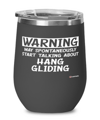 Funny Hang Gliding Wine Glass Warning May Spontaneously Start Talking About Hang gliding 12oz Stainless Steel Black