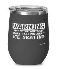 Funny Ice Skater Wine Glass Warning May Spontaneously Start Talking About Ice Skating 12oz Stainless Steel Black