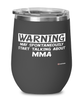 Funny Mixed Martial Arts Wine Glass Warning May Spontaneously Start Talking About MMA 12oz Stainless Steel Black