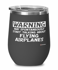 Funny Pilot Wine Glass Warning May Spontaneously Start Talking About Flying Airplanes 12oz Stainless Steel Black