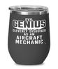 Funny Aircraft Mechanic Wine Glass Evil Genius Cleverly Disguised As An Aircraft Mechanic 12oz Stainless Steel Black