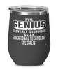 Funny Educational Technology Specialist Wine Glass Evil Genius Cleverly Disguised As An Educational Technology Specialist 12oz Stainless Steel Black