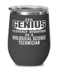 Funny Biological Science Technician Wine Glass Evil Genius Cleverly Disguised As A Biological Science Technician 12oz Stainless Steel Black