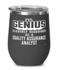 Funny Quality Assurance Analyst Wine Glass Evil Genius Cleverly Disguised As A Quality Assurance Analyst 12oz Stainless Steel Black