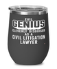 Funny Civil Litigation Lawyer Wine Glass Evil Genius Cleverly Disguised As A Civil Litigation Lawyer 12oz Stainless Steel Black
