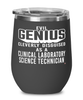 Funny Clinical Laboratory Science Technician Wine Glass Evil Genius Cleverly Disguised As A Clinical Laboratory Science Technician 12oz Stainless Steel Black