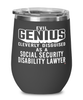 Funny Social Security Disability Lawyer Wine Glass Evil Genius Cleverly Disguised As A Social Security Disability Lawyer 12oz Stainless Steel Black