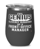 Funny Front-Office Manager Wine Glass Evil Genius Cleverly Disguised As A Front-Office Manager 12oz Stainless Steel Black