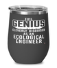 Funny Ecological Engineer Wine Glass Evil Genius Cleverly Disguised As An Ecological Engineer 12oz Stainless Steel Black