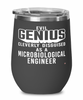 Funny Microbiological Engineer Wine Glass Evil Genius Cleverly Disguised As A Microbiological Engineer 12oz Stainless Steel Black