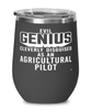 Funny Agricultural Pilot Wine Glass Evil Genius Cleverly Disguised As An Agricultural Pilot 12oz Stainless Steel Black