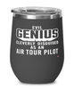 Funny Air Tour Pilot Wine Glass Evil Genius Cleverly Disguised As An Air Tour Pilot 12oz Stainless Steel Black