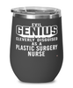 Funny Plastic Surgery Nurse Wine Glass Evil Genius Cleverly Disguised As A Plastic Surgery Nurse 12oz Stainless Steel Black