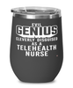 Funny Telehealth Nurse Wine Glass Evil Genius Cleverly Disguised As A Telehealth Nurse 12oz Stainless Steel Black