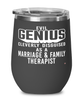 Funny Marriage Family Therapist Wine Glass Evil Genius Cleverly Disguised As A Marriage and Family Therapist 12oz Stainless Steel Black