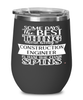 Funny Construction Engineer Wine Glass Some Days The Best Thing About Being A Construction Engineer is 12oz Stainless Steel Black
