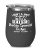 Funny Reading Specialist Teacher Wine Glass I Dont Always Enjoy Being a Retired Reading Specialist Teacher Oh Wait Yes I Do 12oz Stainless Steel Black