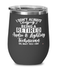 Funny Audio And Lighting Technician Wine Glass I Dont Always Enjoy Being a Retired Audio And Lighting Tech Oh Wait Yes I Do 12oz Stainless Steel Black