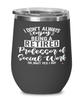 Funny Professor of Social Work Wine Glass I Dont Always Enjoy Being a Retired Professor of Social Work Oh Wait Yes I Do 12oz Stainless Steel Black