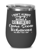 Funny Crime Scene Technician Wine Glass I Dont Always Enjoy Being a Retired Crime Scene Tech Oh Wait Yes I Do 12oz Stainless Steel Black