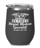 Funny Internal Medicine Specialist Wine Glass I Dont Always Enjoy Being a Retired Internal Medicine Specialist Oh Wait Yes I Do 12oz Stainless Steel Black