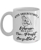 Non-Profit Consultant Mug Never Underestimate A Woman Who Is Also A Non-Profit Consultant Coffee Cup White