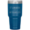 Nurse Doctor Tumbler Its A Beautiful Day To Save Lives Laser Etched 30oz Stainless Steel Tumbler