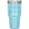 Nurse Doctor Tumbler Its A Beautiful Day To Save Lives Laser Etched 30oz Stainless Steel Tumbler