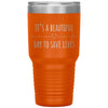 Nurse Doctor Tumbler Its A Beautiful Day To Save Lives Laser Etched 30oz Stainless Steel Tumbler