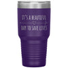 Nurse Doctor Tumbler Its A Beautiful Day To Save Lives Laser Etched 30oz Stainless Steel Tumbler