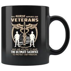 Nurse Mug This Nurse Supports Our Veterans 11oz Black Coffee Mugs